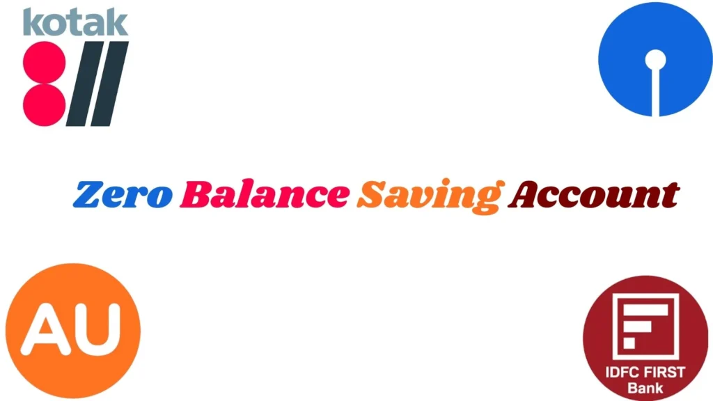 Zero Balance Saving Account