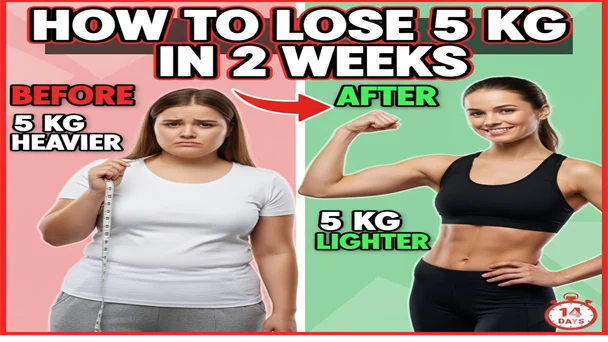 How to Lose 5 KG in 2 Weeks: Step-by-Step Guide